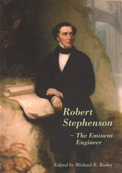 Robert Stephenson - The Eminent Engineer (eBook, PDF)