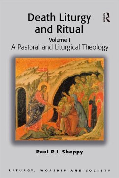 Death Liturgy and Ritual (eBook, ePUB) - Sheppy, Paul P. J.