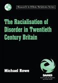 The Racialisation of Disorder in Twentieth Century Britain (eBook, PDF)