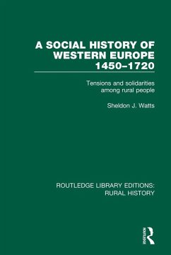 A Social History of Western Europe, 1450-1720 (eBook, PDF) - Watts, Sheldon J.