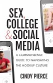 Sex, College, and Social Media (eBook, ePUB)