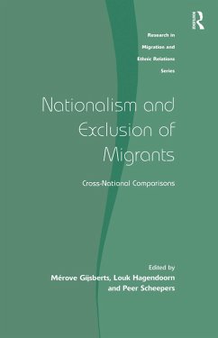 Nationalism and Exclusion of Migrants (eBook, ePUB) - Gijsberts, Mérove; Hagendoorn, Louk