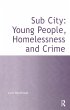 Sub City: Young People, Homelessness... - Bild 1