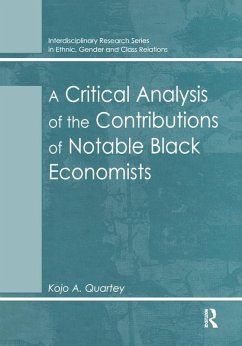 A Critical Analysis of the Contributions of Notable Black Economists (eBook, PDF) - Quartey, Kojo A.