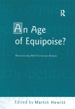 Cover An Age of Equipoise? Reassessing mid-Victorian Britain (eBook, ePUB)