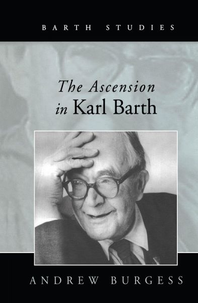 The Ascension in Karl Barth (eBook, ePUB) The Ascension in Karl Barth (eBook, ePUB)