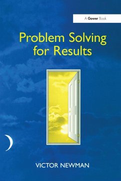 Problem Solving for Results (eBook, PDF) - Newman, Victor