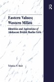 Eastern Values; Western Milieu (eBook, PDF) Eastern Values; Western Milieu (eBook, PDF)