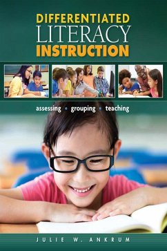 Differentiated Literacy Instruction (eBook, ePUB) - Wapole, Sharon; Mckenna, Michael C.; Philippakos, Zoi A.; Strong, John Z.