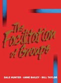 The Facilitation of Groups (eBook, PDF) The Facilitation of Groups (eBook, PDF)