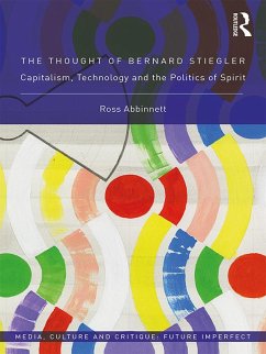 The Thought of Bernard Stiegler (eBook, PDF) - Abbinnett, Ross