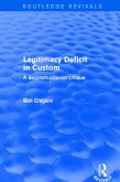 Revival: Legitimacy Deficit in Custom: Towards a Deconstructionist Theory (2001) (eBook, ePUB)