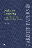 Qualitative Computing: Using Software for Qualitative Data Analysis (eBook, ePUB)