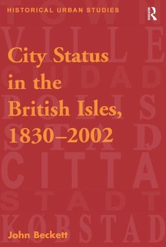Cover City Status in the British Isles, 1830-2002 (eBook, PDF)