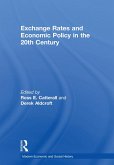 Exchange Rates and Economic Policy in the 20th Century (eBook, ePUB)