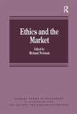 Ethics and the Market (eBook, ePUB)