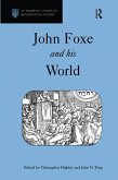 John Foxe and his World (eBook, ePUB) John Foxe and his World (eBook, ePUB)