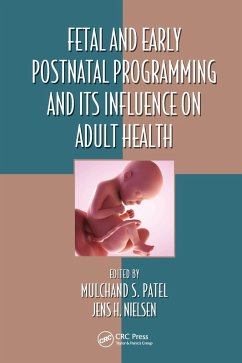 Fetal and Early Postnatal Programming and its Influence on Adult Health (eBook, PDF)