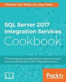 SQL Server 2017 Integration Services Cookbook (eBook, ePUB)