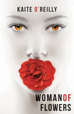 Woman of Flowers (eBook, ePUB) - O'Reilly, Kaite