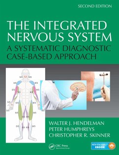 The Integrated Nervous System (eBook, ePUB) - Hendelman, Walter J.; Humphreys, Peter; Skinner, Christopher R.