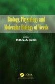 Biology, Physiology and Molecular Biology of Weeds (eBook, PDF)