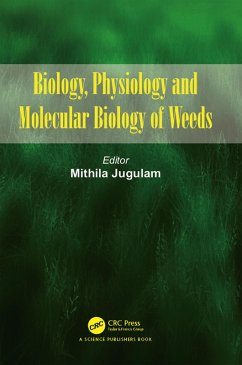 Biology, Physiology and Molecular Biology of Weeds (eBook, PDF)