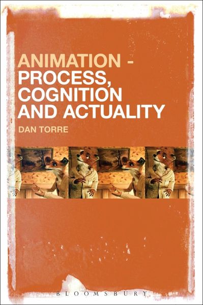 Animation - Process, Cognition and Actuality (eBook, ePUB) Animation - Process, Cognition and Actuality (eBook, ePUB)