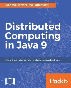 Distributed Computing in Java 9 (eBook, ePUB) - Pattamsetti, Raja Malleswara Rao