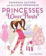 Princesses Wear Pants (eBook, ePUB) - Bild 1