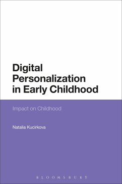 Digital Personalization in Early Childhood (eBook, ePUB) - Kucirkova, Natalia