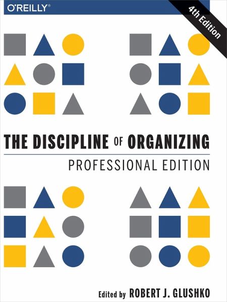 Discipline of Organizing: Professional Edition (eBook, ePUB) Discipline of Organizing: Professional Edition (eBook, ePUB)