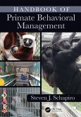 Handbook of Primate Behavioral Management (eBook, PDF)