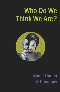 Who Do We Think We Are? (eBook, ePUB) - Linden, Sonja