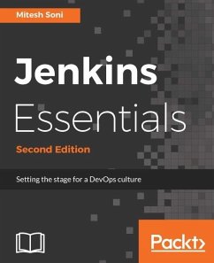 Jenkins Essentials - Second Edition (eBook, ePUB) - Soni, Mitesh