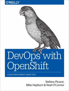 DevOps with OpenShift (eBook, ePUB) - Picozzi, Stefano
