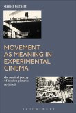 Movement as Meaning in Experimental Cinema (eBook, PDF)