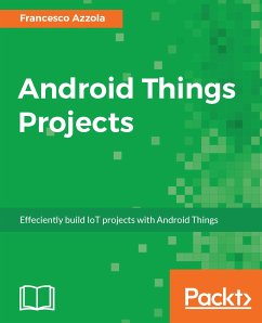 Android Things Projects (eBook, ePUB) - Azzola, Francesco