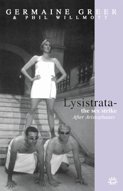 Lysistrata (eBook, ePUB) - Greer, Germaine; Willmott, Phil