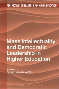 Mass Intellectuality and Democratic Leadership in Higher Education (eBook, ePUB) Cover Mass Intellectuality and Democratic Leadership in Higher Education (eBook, ePUB)