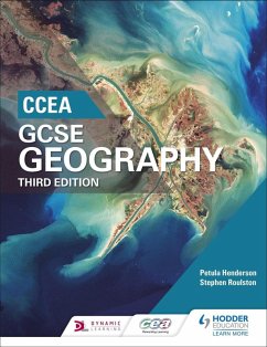 CCEA GCSE Geography Third Edition (eBook, ePUB) - Henderson, Petula; Roulston, Stephen