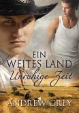 Ein weites Land - Unruhige Zeit (eBook, ePUB) Ein weites Land - Unruhige Zeit (eBook, ePUB)