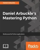 Daniel Arbuckle's Mastering Python (eBook, ePUB)