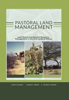 Pastoral land management (eBook, ePUB) - Biamah, Michael K.; Yabann, Wilson K.; Biamah, Elijah K.