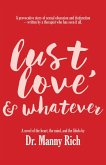 Lust, Love & Whatever (eBook, ePUB) Lust, Love & Whatever (eBook, ePUB)