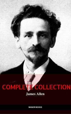 The Complete James Allen Collection (eBook, ePUB) - Allen, James; Books, Manor