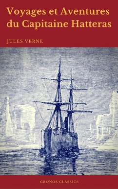 Voyages et Aventures du Capitaine Hatteras (Cronos Classics) (eBook, ePUB) - Verne, Jules; Classics, Cronos