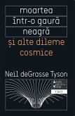 Moartea într-o gaura neagra ¿i alte dileme cosmice (eBook, ePUB)