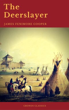 The Deerslayer (Cronos Classics) (eBook, ePUB) - Cooper, James Fenimore; Classics, Cronos