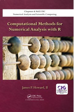 Computational Methods for Numerical Analysis with R (eBook, ePUB) - Howard, Ii